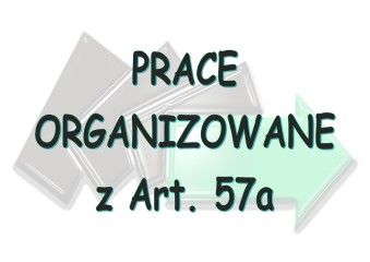 nnk.article.image-alt Nabór wniosków na prace organizowane z Art. 57a w podmiotach prowadzących domy pomocy społecznej oraz w jednostkach organizacyjnych wspierania rodziny i systemu pieczy zastepczej.